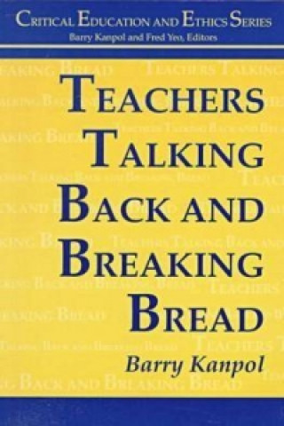 Teachers Talking Back and Breaking Bread