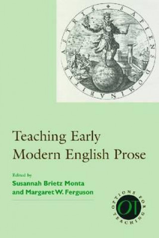Teaching Early Modern English Prose