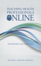 Teaching Health Professionals Online