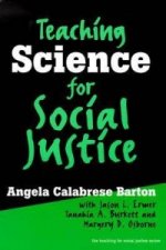 Teaching Science for Social Justice