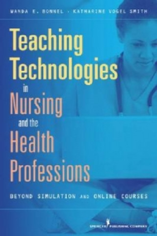 Teaching Technologies in Nursing and the Health Professions