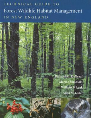 Technical Guide to Forest Wildlife Habitat Management in New England