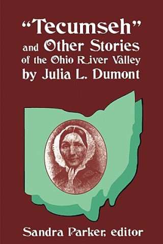 Tecumseh and Other Stories of the Ohio River Valley