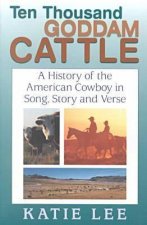 Ten Thousand Goddam Cattle