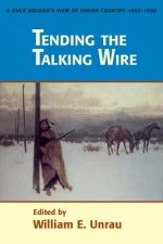 Tending The Talking Wire