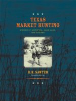 Texas Market Hunting