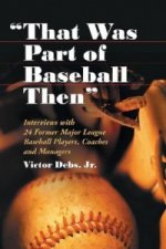 That Was Part of Baseball Then