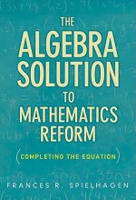 Algebra Solution to Mathematics Reform