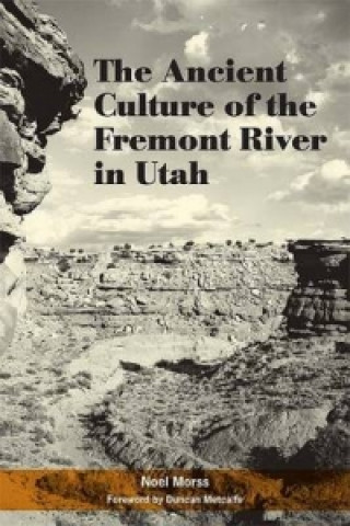 Ancient Culture of the Fremont River in Utah