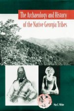 Archaeology and History of the Native Georgia Tribes