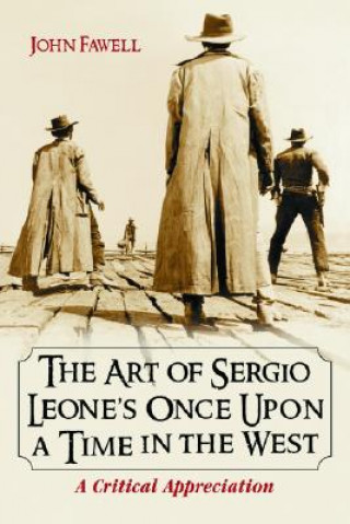 Art of Sergio Leone's Once Upon a Time in the West