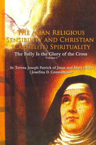 Asian Religious Sensibility and Christian (Carmelite) Spirituality