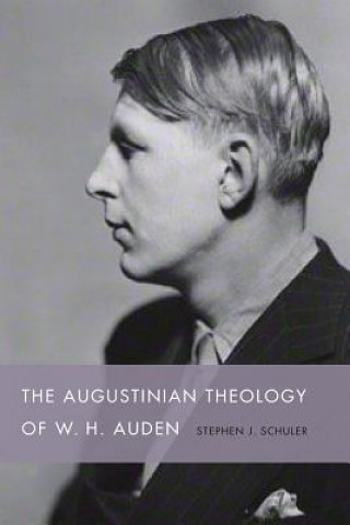 Augustinian Theology of W. H. Auden
