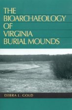 Bioarchaeology of Virginia Burial Mounds
