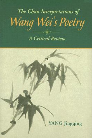 Chan Interpretations of Wang Wei's Poetry