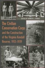 Civilian Conservation Corps and the Construction of the Virginia Kendall Reserve, 1933-1939