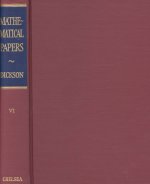 Collected Mathematical Papers of Leonard Eugene Dickson, 6 Volume Set
