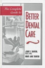 Complete Guide to Better Dental Care