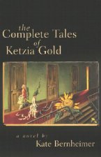 Complete Tales of Ketzia Gold