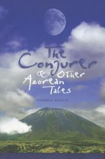 Conjurer and Other Azorean Tales