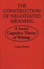Construction of Negotiated Meaning