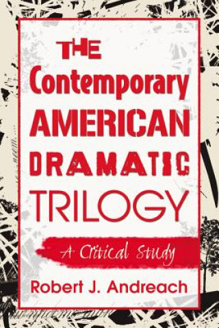 Contemporary American Dramatic Trilogy