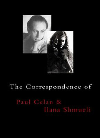 Correspondence of Paul Celan and Ilana Shmueli
