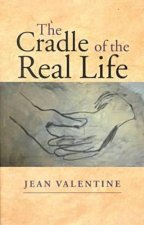 Cradle of the Real Life