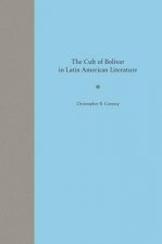 Cult of Bolivar in Latin American Literature