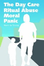 Day Care Ritual Abuse Moral Panic