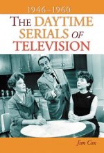 Daytime Serials of Television, 1946-1960