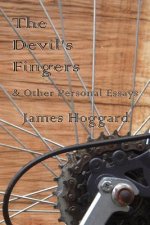 Devil's Fingers & Other Personal Essays
