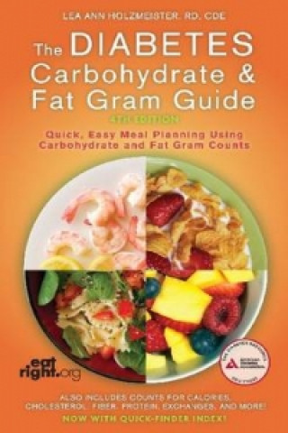 Diabetes Carbohydrate and Fat Gram Guide, Fourth Edition