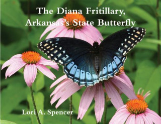 Diana Fritillary, Arkansas's State Butterfly
