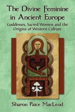 Divine Feminine in Ancient Europe