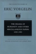 Drama of Humanity and Other Miscellaneous Papers, 1939-1985 (CW33)