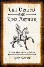 Druids and King Arthur