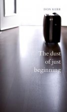 dust of just beginning