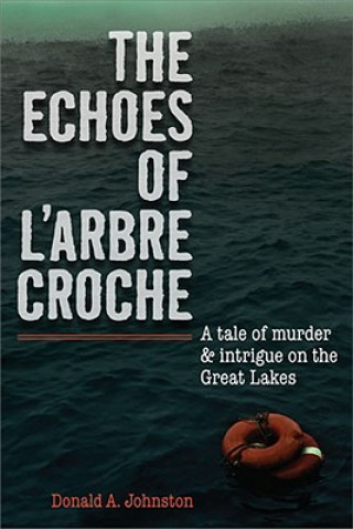 Echoes of L'arbre Croche