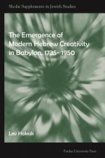 Emergence of Modern Hebrew Creativity in Babylon, 1735- 1950