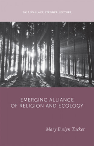Emerging Alliance of Religion and Ecology