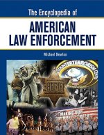 Encyclopedia of American Law Enforcement