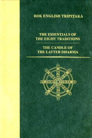 Essentials of the Eight Traditions  AND The Candle of the Latter Dharma