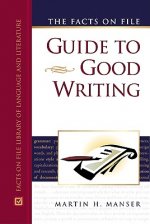Facts on File Guide to Good Writing