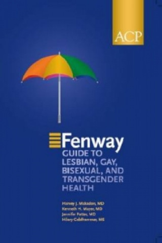 Fenway Guide to Enhancing the Healthcare of Lesbian, Gay, Bisexual and Transgender Patients
