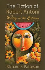 FICTION OF ROBERT ANTONI
