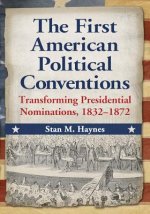 First American Political Conventions