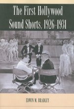 First Hollywood Sound Shorts, 1926-1931