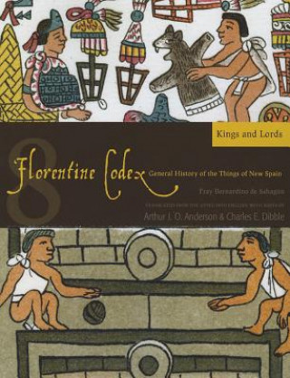 Florentine Codex, Book Eight: Kings and Lords