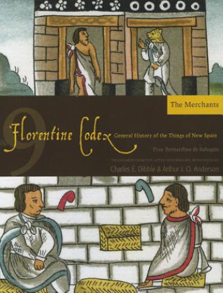 Florentine Codex, Book Nine: The Merchants